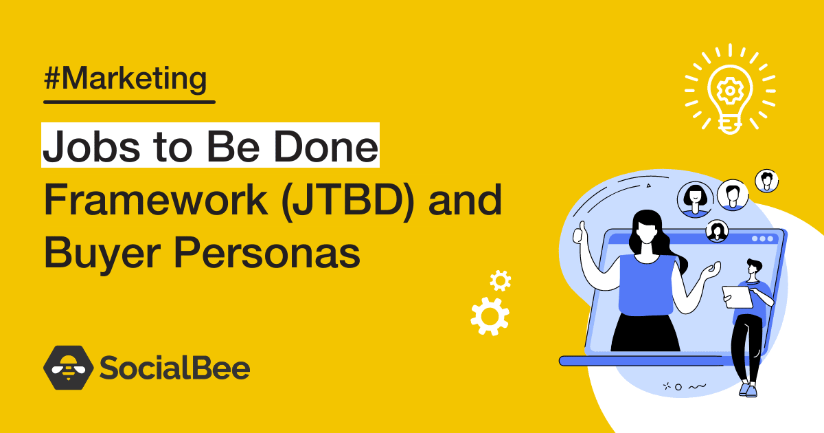 jobs to be done framework and buyer personas
